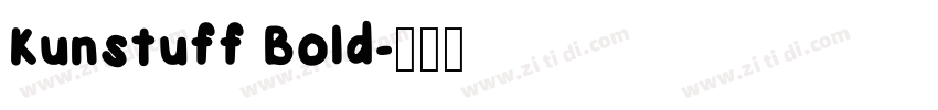 Kunstuff Bold字体转换